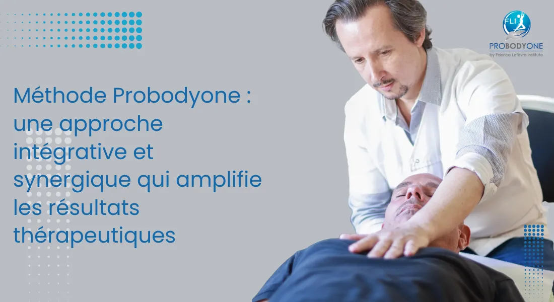 Fabrice Lefèvre : méthode Probodyone intégrative et synergique